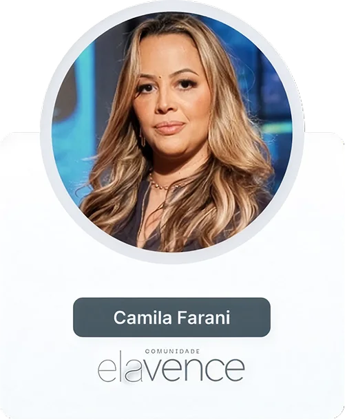 Camila Farani — Comunidade Elavence